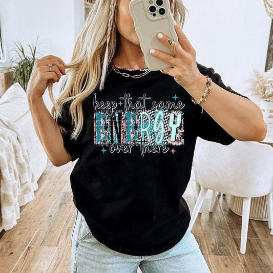 Keep That Same Energy Over There Transfer