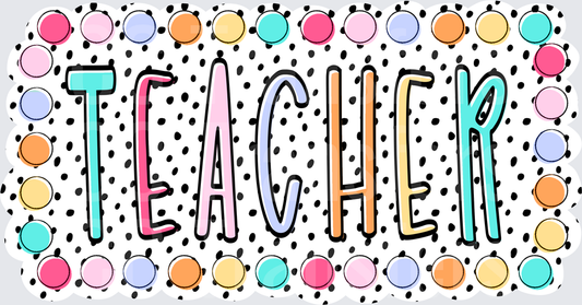 Colorful Teacher Typography with Polka Dots and Rainbow Circles