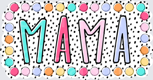 MAMA Text with Colorful Polka Dot Border Design